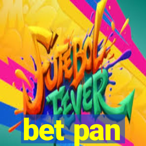 bet pan