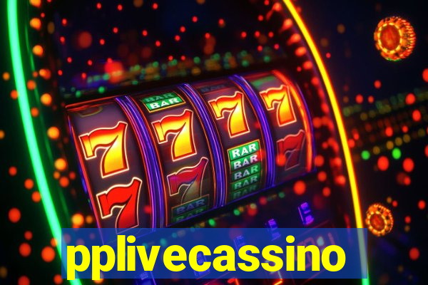 pplivecassino