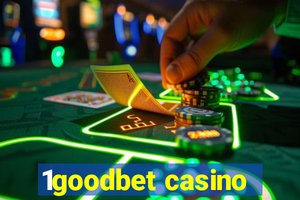 1goodbet casino