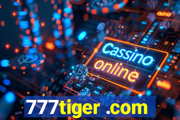 777tiger .com