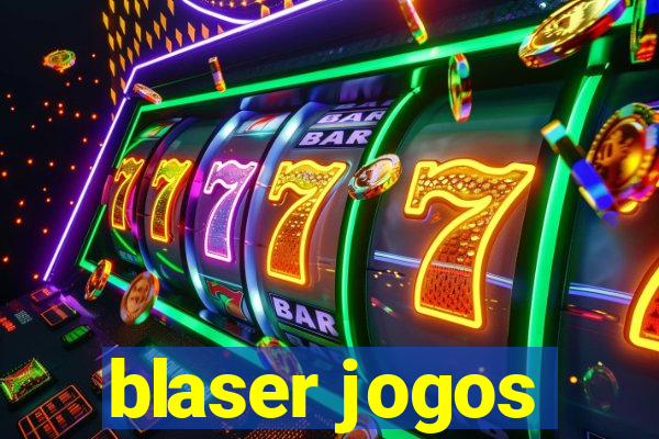 blaser jogos