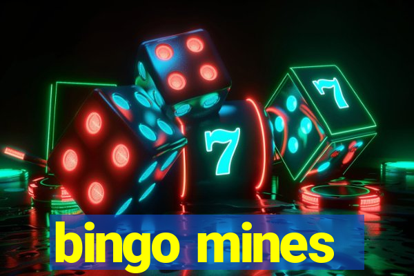 bingo mines