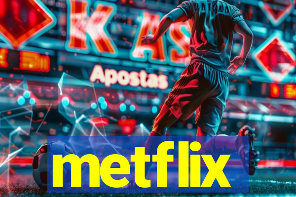 metflix