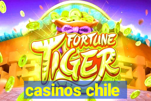 casinos chile