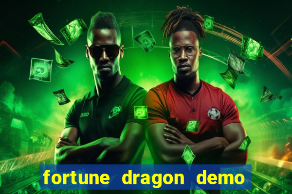 fortune dragon demo grátis com ganho certo