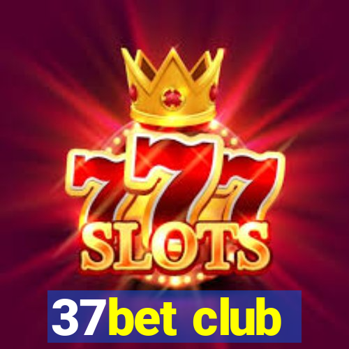 37bet club