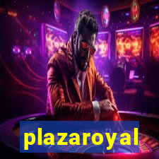 plazaroyal