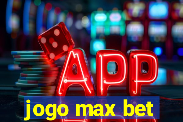 jogo max bet