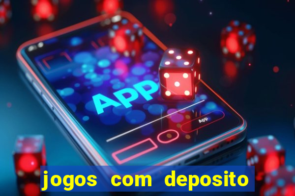 jogos com deposito minimo 1 real