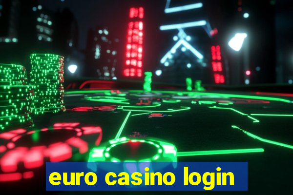 euro casino login