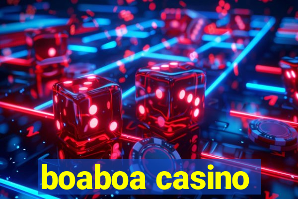 boaboa casino