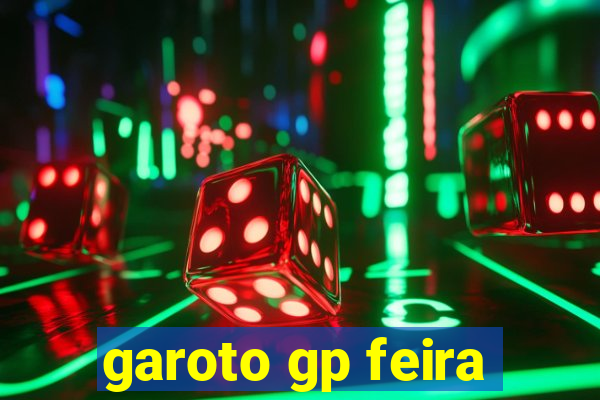 garoto gp feira