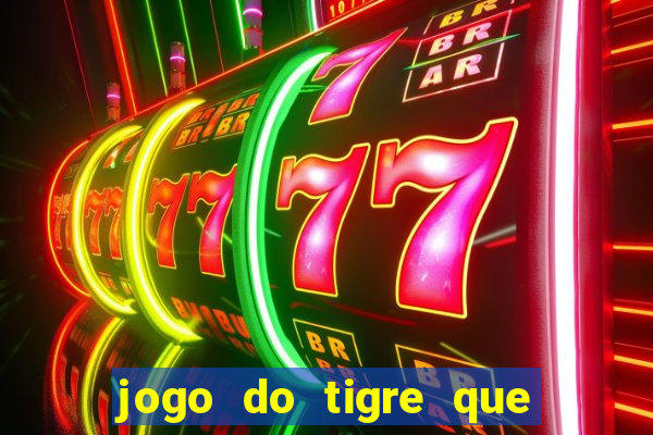 jogo do tigre que pode depositar 1 real