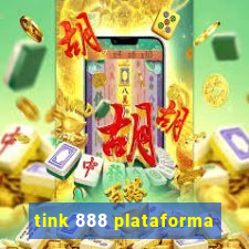 tink 888 plataforma