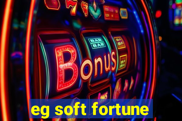 eg soft fortune