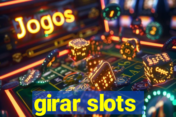 girar slots