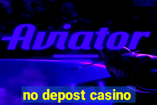 no depost casino