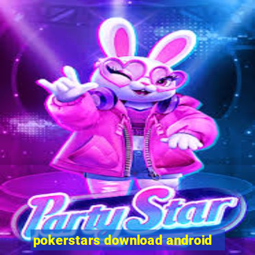 pokerstars download android