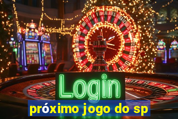 próximo jogo do sp