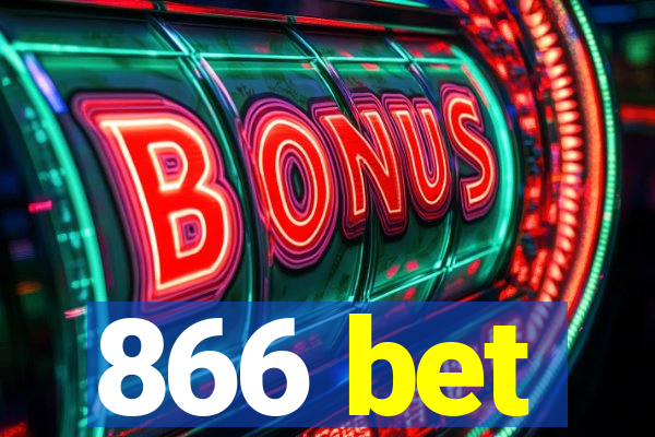 866 bet