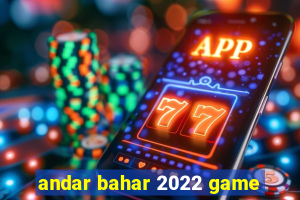 andar bahar 2022 game