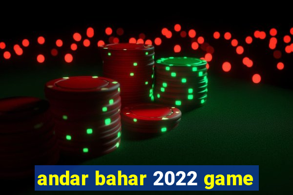 andar bahar 2022 game