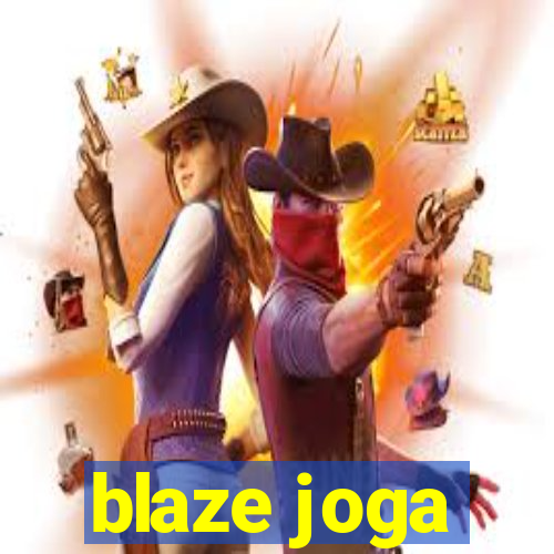 blaze joga