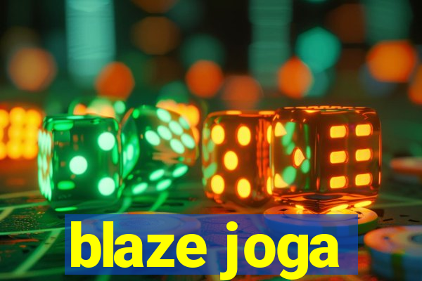 blaze joga