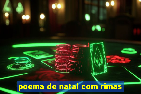 poema de natal com rimas