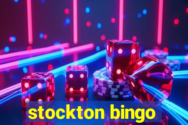 stockton bingo