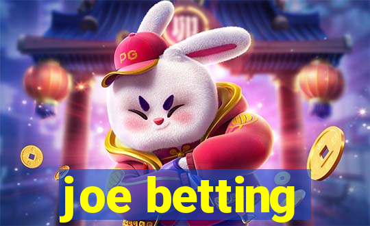 joe betting