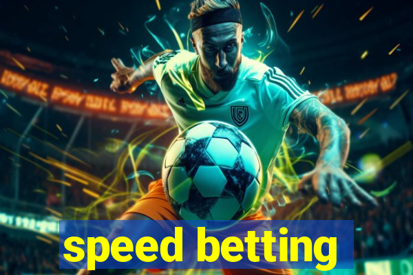 speed betting