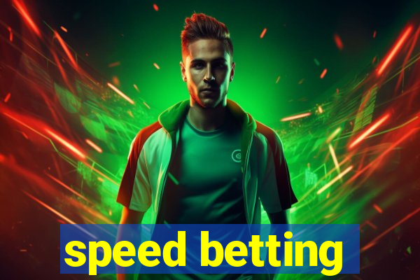 speed betting