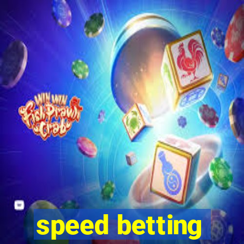 speed betting