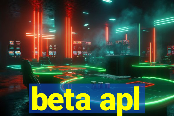 beta apl