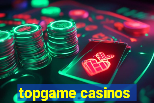 topgame casinos