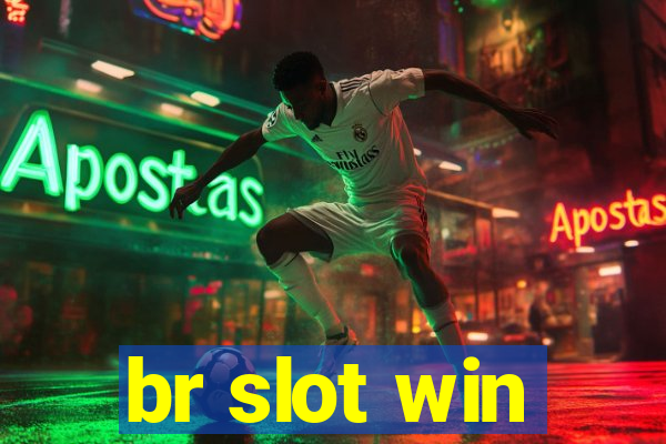 br slot win