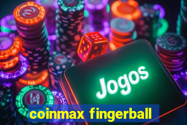 coinmax fingerball