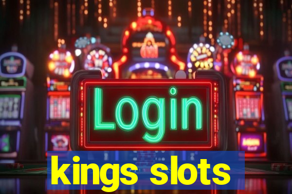 kings slots