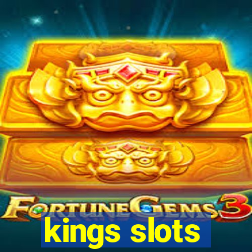 kings slots