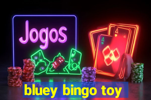 bluey bingo toy