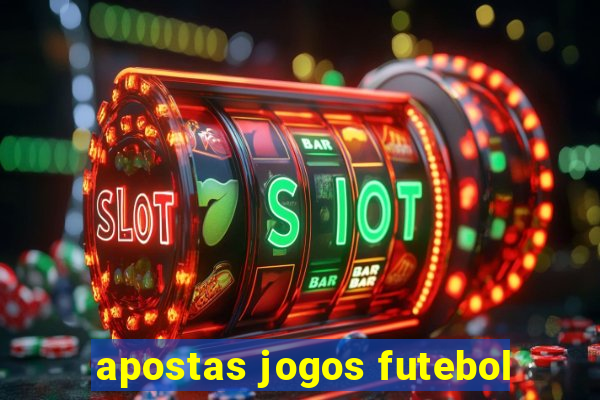 apostas jogos futebol