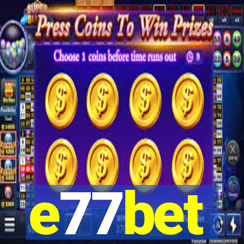 e77bet