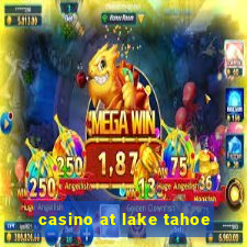 casino at lake tahoe