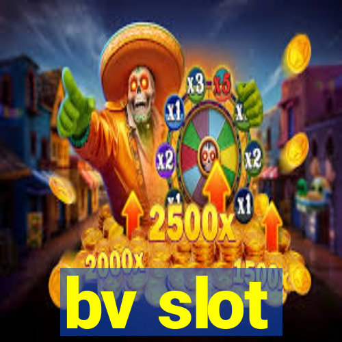 bv slot