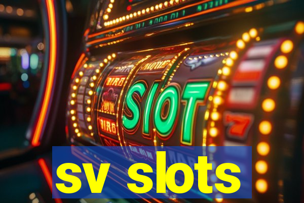 sv slots