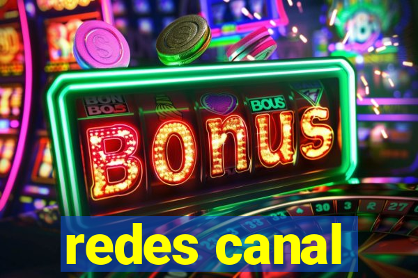 redes canal