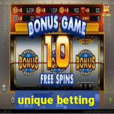 unique betting