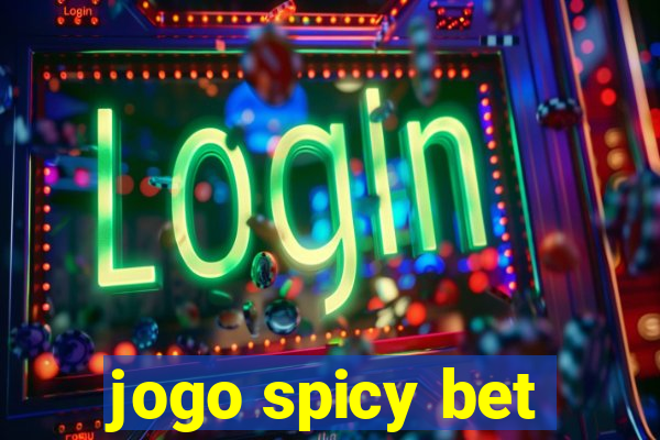 jogo spicy bet