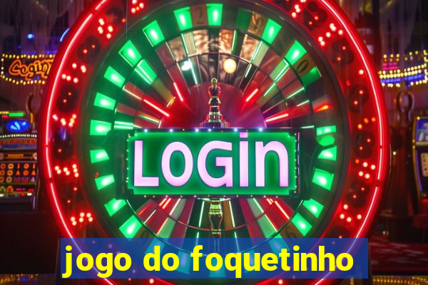 jogo do foquetinho